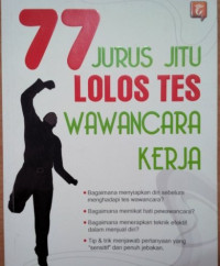 Image of 77 Jurus jitu lolos tes wawancara kerja